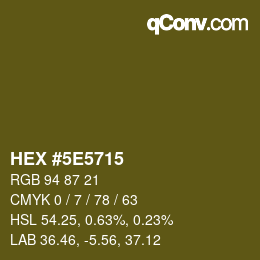 Color code: HEX #5E5715 | qconv.com