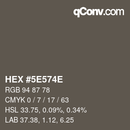 Farbcode: HEX #5E574E | qconv.com