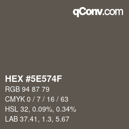 Color code: HEX #5E574F | qconv.com