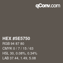 カラーコード: HEX #5E5750 | qconv.com