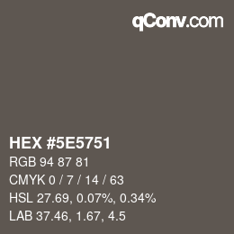 Color code: HEX #5E5751 | qconv.com