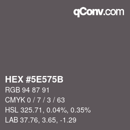 Color code: HEX #5E575B | qconv.com
