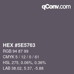 Color code: HEX #5E5763 | qconv.com