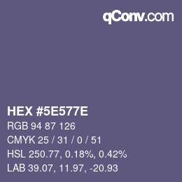 カラーコード: HEX #5E577E | qconv.com