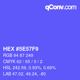 Farbcode: HEX #5E57F9 | qconv.com
