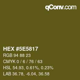 カラーコード: HEX #5E5817 | qconv.com