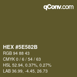 Code couleur: HEX #5E582B | qconv.com