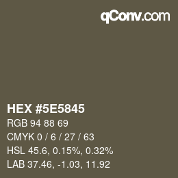 カラーコード: HEX #5E5845 | qconv.com