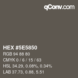Color code: HEX #5E5850 | qconv.com