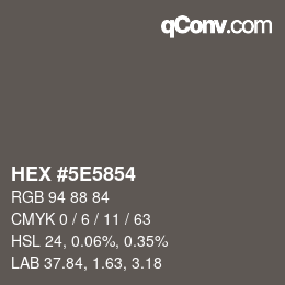 Color code: HEX #5E5854 | qconv.com