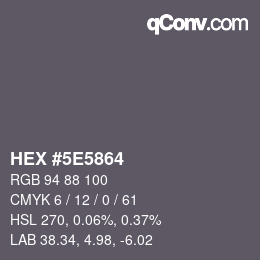 カラーコード: HEX #5E5864 | qconv.com
