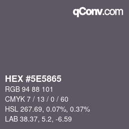 Color code: HEX #5E5865 | qconv.com