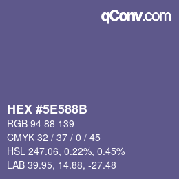 カラーコード: HEX #5E588B | qconv.com