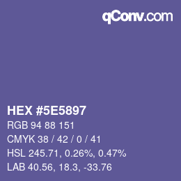 カラーコード: HEX #5E5897 | qconv.com