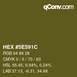 カラーコード: HEX #5E591C | qconv.com