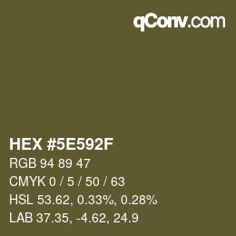 Color code: HEX #5E592F | qconv.com