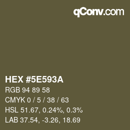 Color code: HEX #5E593A | qconv.com