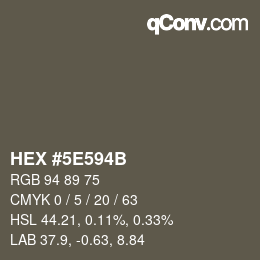 カラーコード: HEX #5E594B | qconv.com