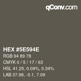 Color code: HEX #5E594E | qconv.com