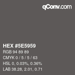 Código de color: HEX #5E5959 | qconv.com