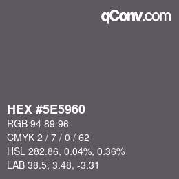 Color code: HEX #5E5960 | qconv.com