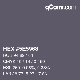 Color code: HEX #5E5968 | qconv.com