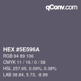 Color code: HEX #5E596A | qconv.com