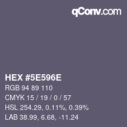 Farbcode: HEX #5E596E | qconv.com