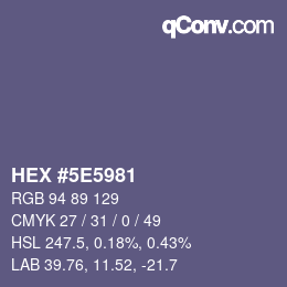 Color code: HEX #5E5981 | qconv.com
