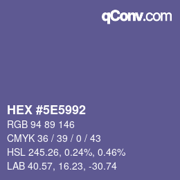 カラーコード: HEX #5E5992 | qconv.com