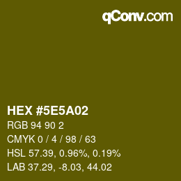 カラーコード: HEX #5E5A02 | qconv.com