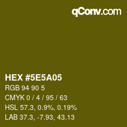 カラーコード: HEX #5E5A05 | qconv.com