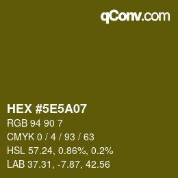 Farbcode: HEX #5E5A07 | qconv.com