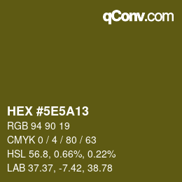 Farbcode: HEX #5E5A13 | qconv.com