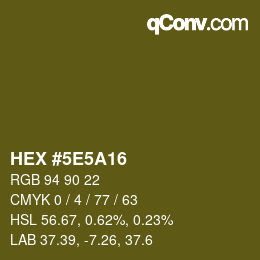 Code couleur: HEX #5E5A16 | qconv.com