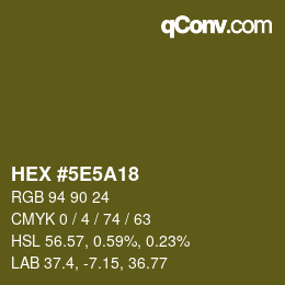 カラーコード: HEX #5E5A18 | qconv.com