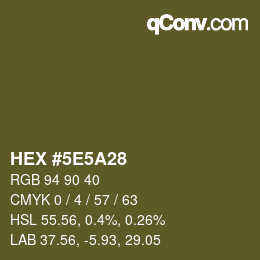 カラーコード: HEX #5E5A28 | qconv.com
