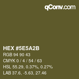 Code couleur: HEX #5E5A2B | qconv.com