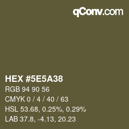 Color code: HEX #5E5A38 | qconv.com