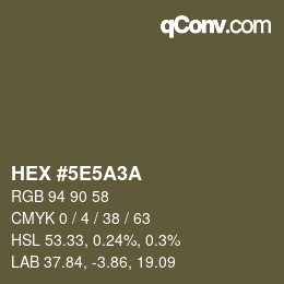 Color code: HEX #5E5A3A | qconv.com