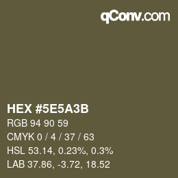 カラーコード: HEX #5E5A3B | qconv.com