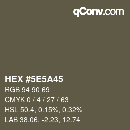 Farbcode: HEX #5E5A45 | qconv.com