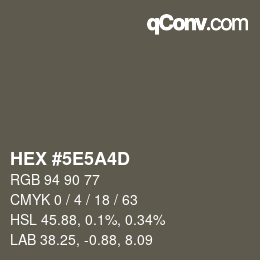 Farbcode: HEX #5E5A4D | qconv.com