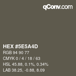 Color code: HEX #5E5A4D | qconv.com