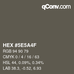 Color code: HEX #5E5A4F | qconv.com