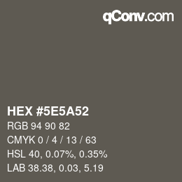 Color code: HEX #5E5A52 | qconv.com