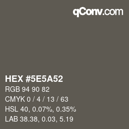 カラーコード: HEX #5E5A52 | qconv.com