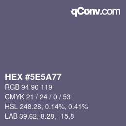 カラーコード: HEX #5E5A77 | qconv.com