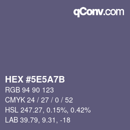 Farbcode: HEX #5E5A7B | qconv.com