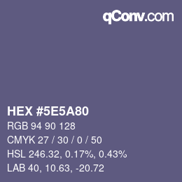 カラーコード: HEX #5E5A80 | qconv.com